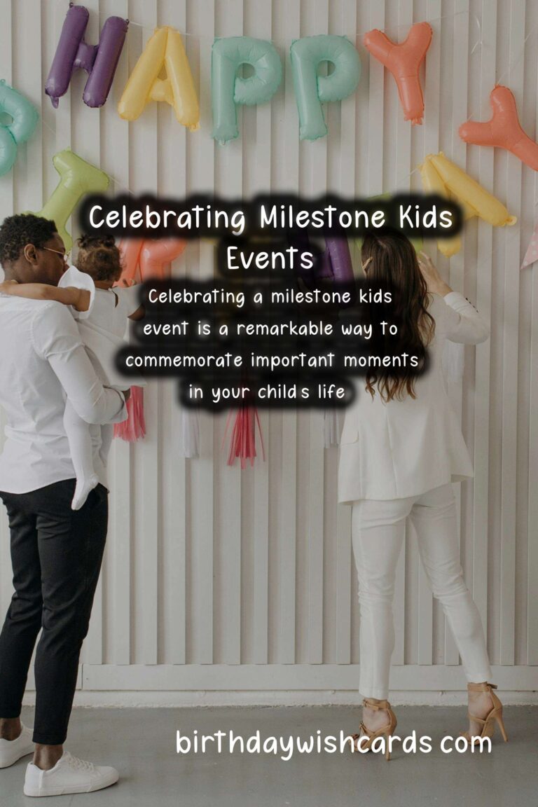 How to Celebrate a Milestone Kids Event