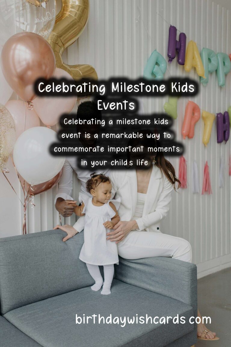 How to Celebrate a Milestone Kids Event