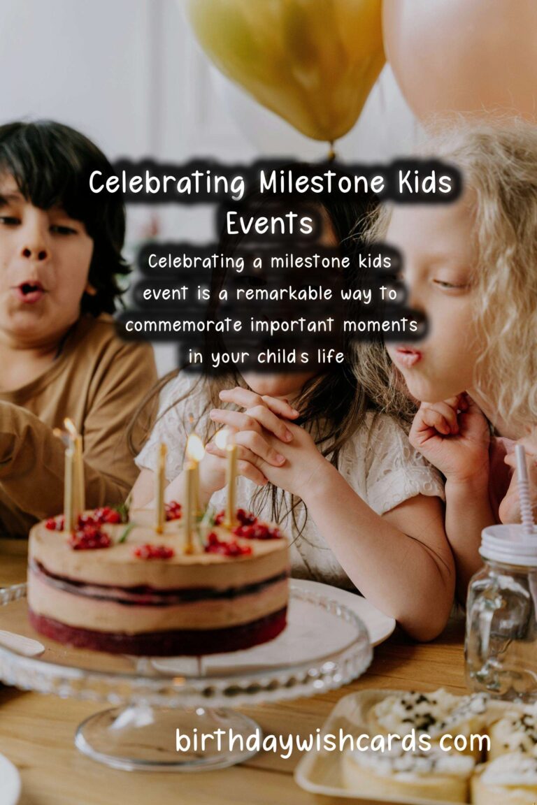 How to Celebrate a Milestone Kids Event
