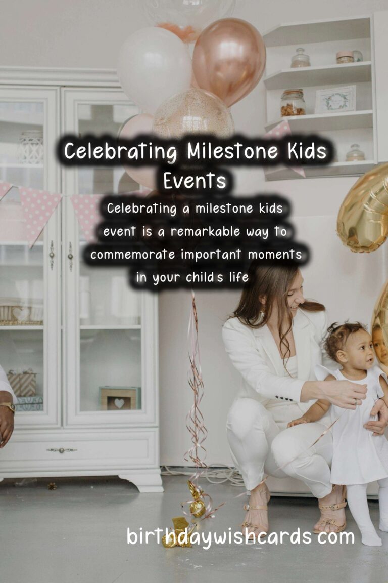 How to Celebrate a Milestone Kids Event