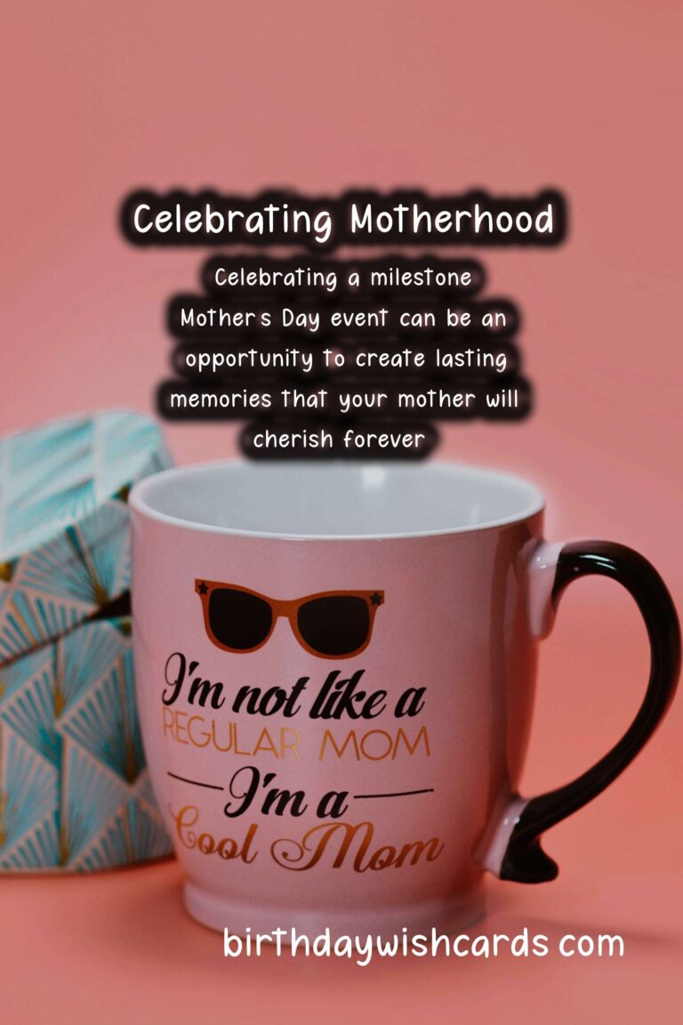 How to Celebrate a Milestone Mother’s Day Event