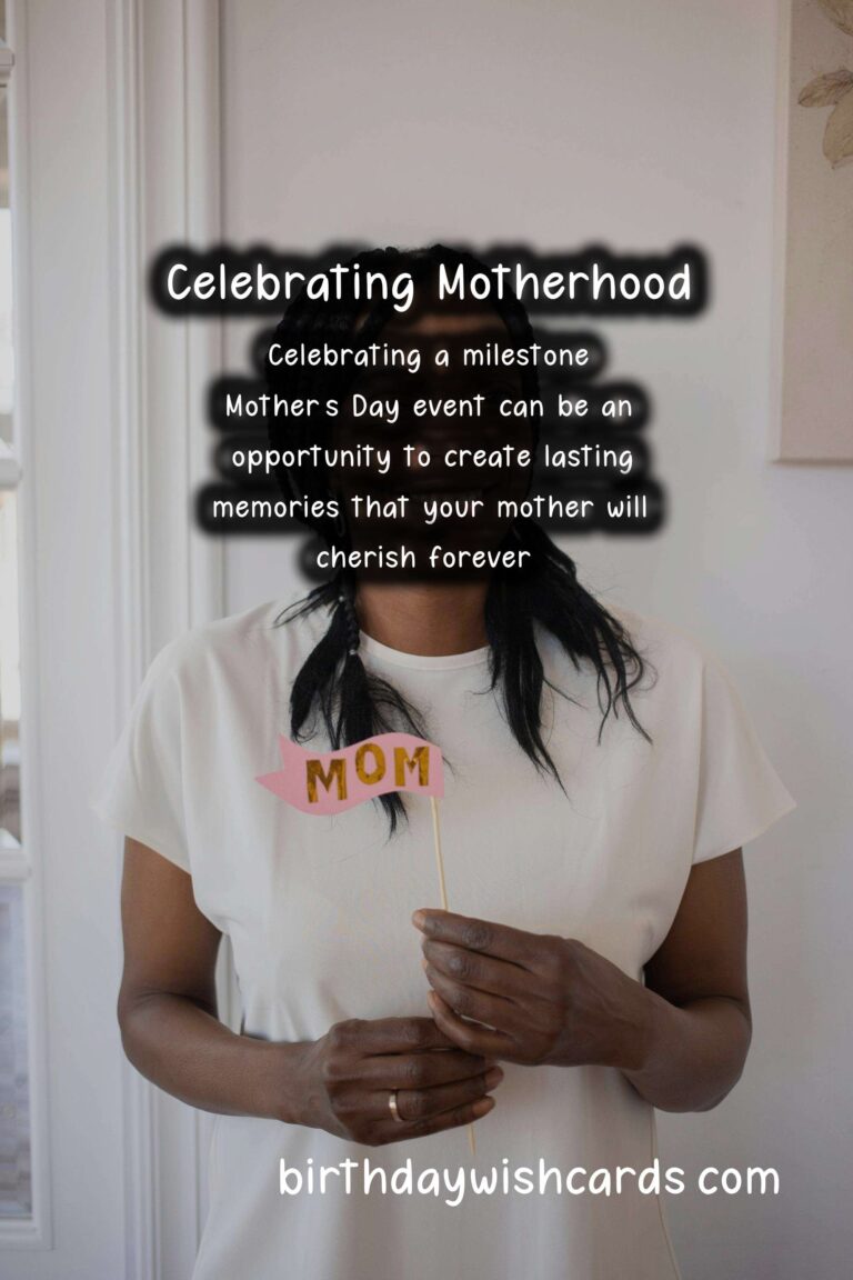 How to Celebrate a Milestone Mother's Day Event