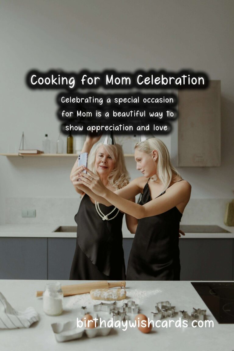 How to Cook for a Mom Celebration: A Step-by-Step Guide