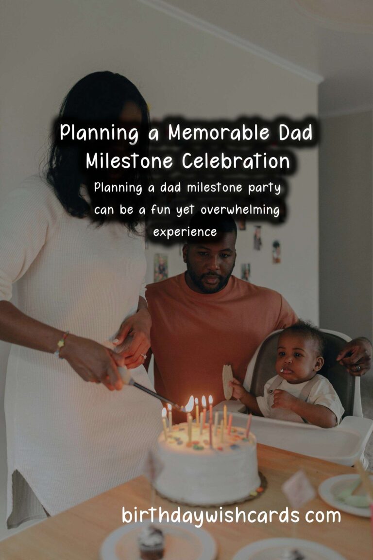 How to Plan a Dad Milestone Party