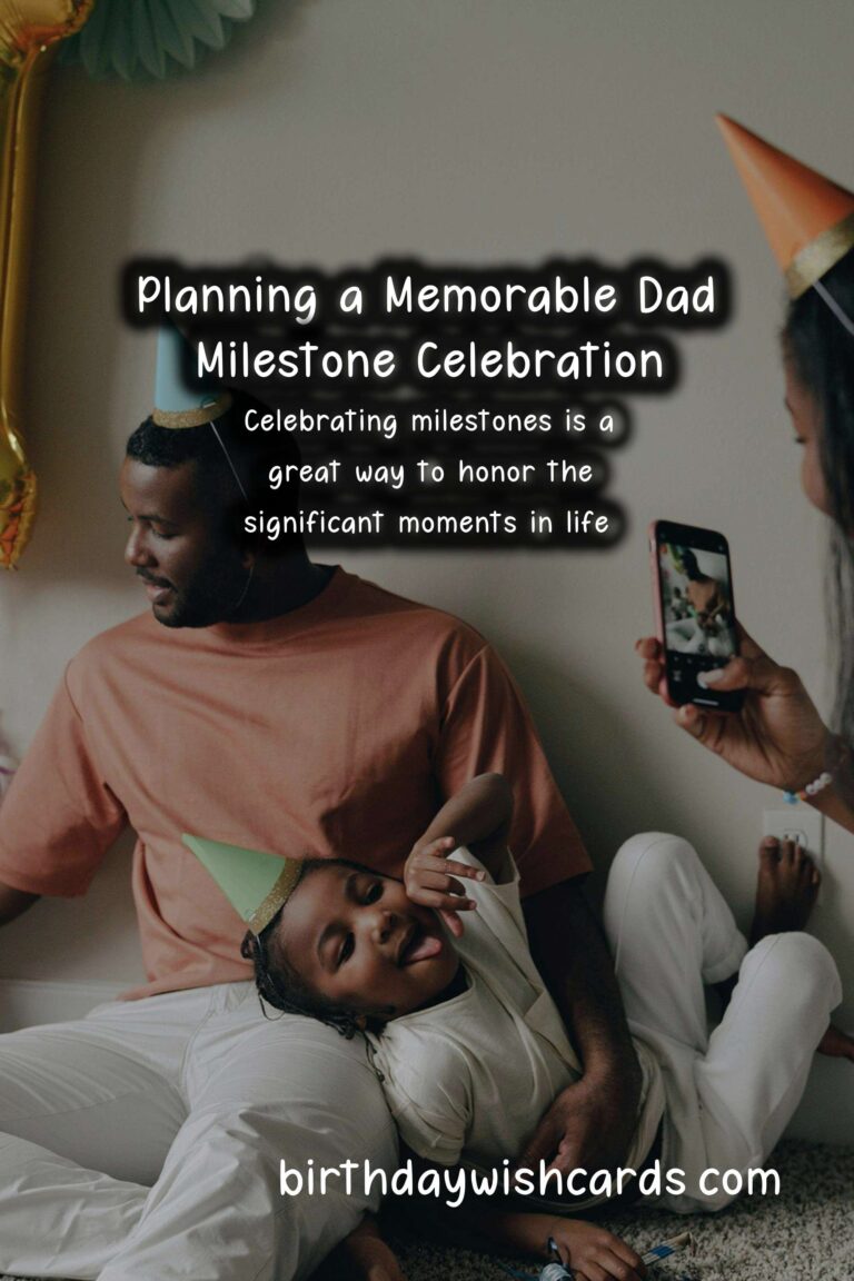 How to Plan a Dad Milestone Party