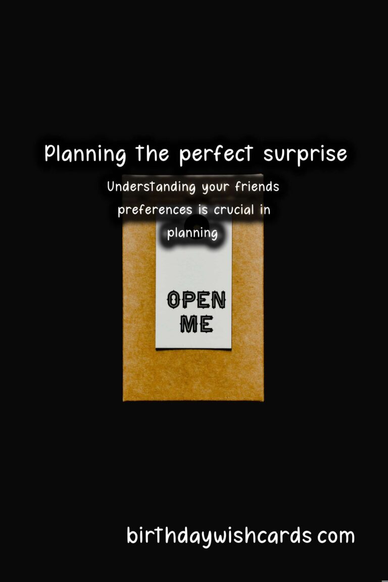 How to Plan a Surprise for Friends: The Ultimate Guide