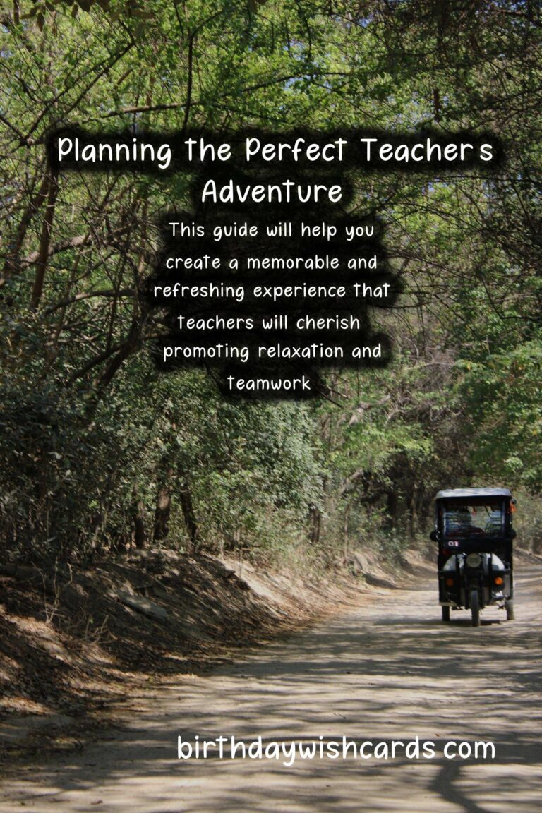 How to Plan the Perfect Teacher’s Adventure