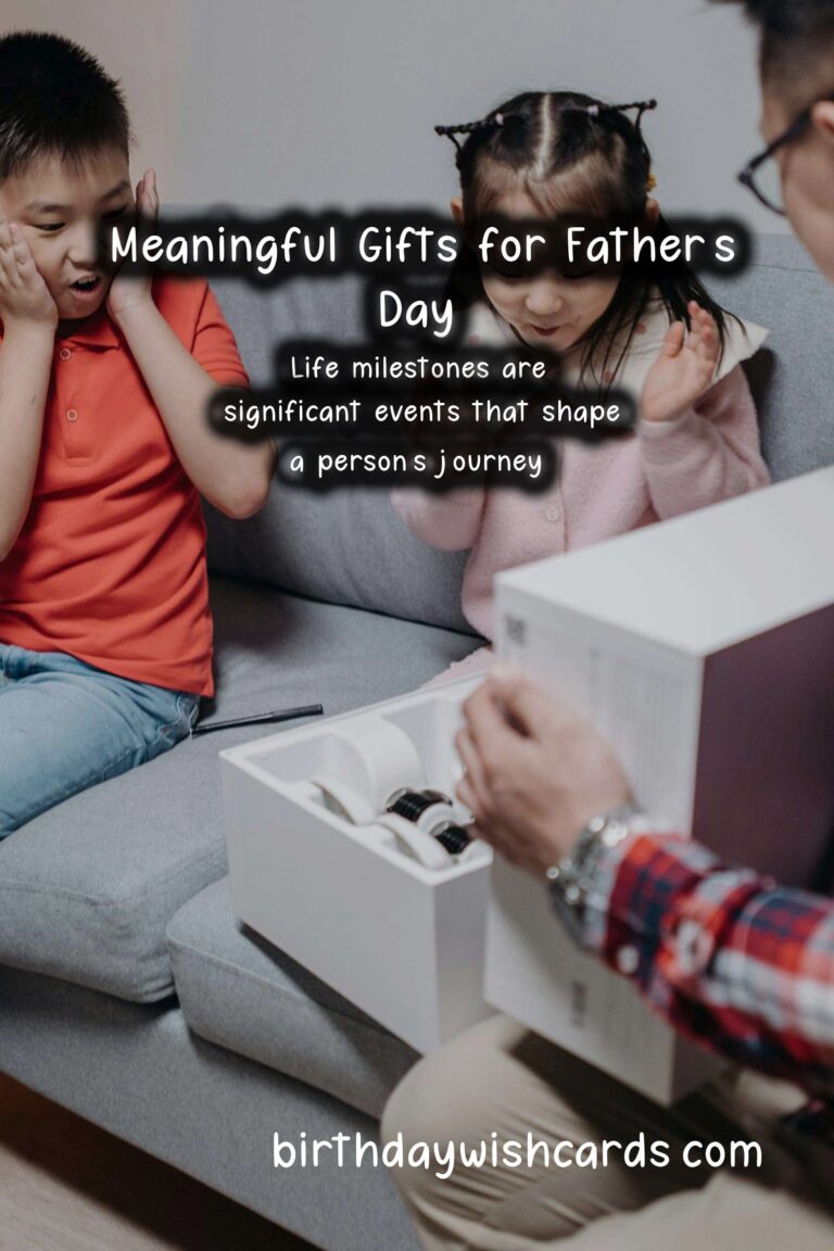 Meaningful Gifts for Life Milestones: Celebrating Father’s Day