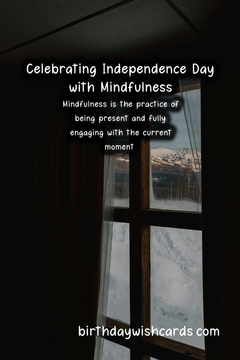 Mindfulness Practices for Independence Day: Celebrate Freedom with Inner Peace