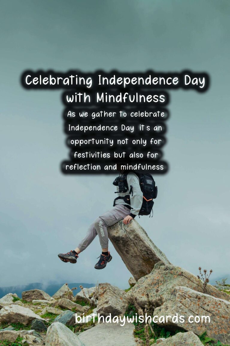 Mindfulness Practices for Independence Day: Celebrate Freedom with Inner Peace