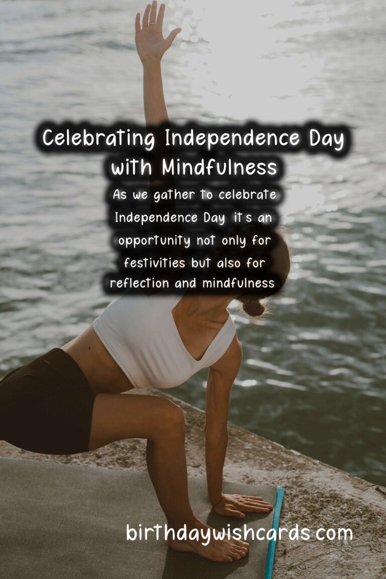 Mindfulness Practices for Independence Day: Celebrate Freedom with Inner Peace