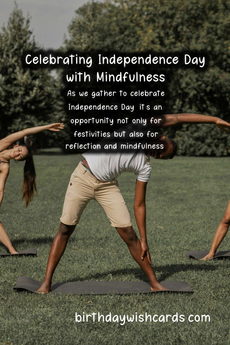 Mindfulness Practices for Independence Day: Celebrate Freedom with Inner Peace