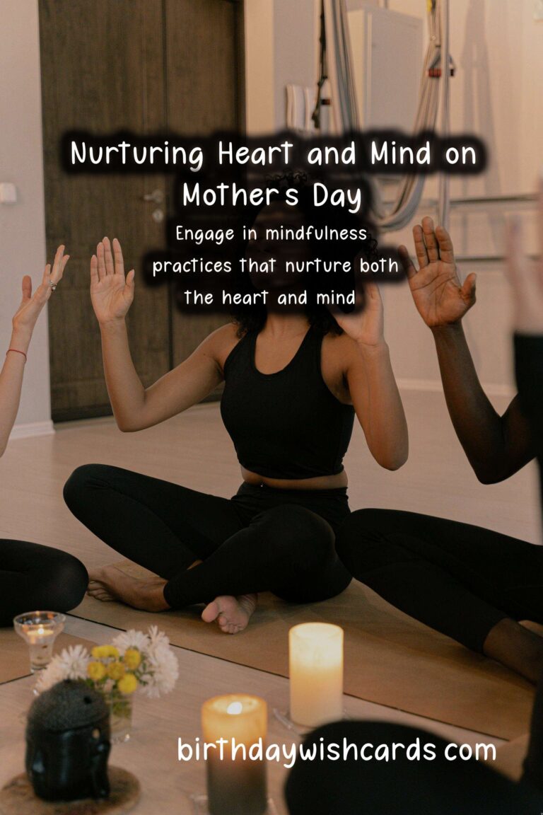 Mindfulness Practices for Mother's Day: Nurturing the Heart and Mind