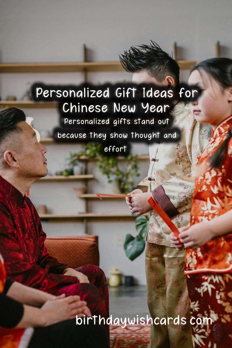 Personalized Gifts for Chinese New Year Lovers: Unique Ideas to Celebrate