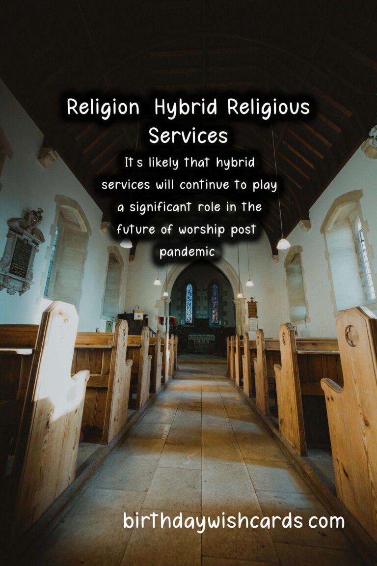 Religion: Hybrid Religious Services: The Future of Worship Post-Pandemic