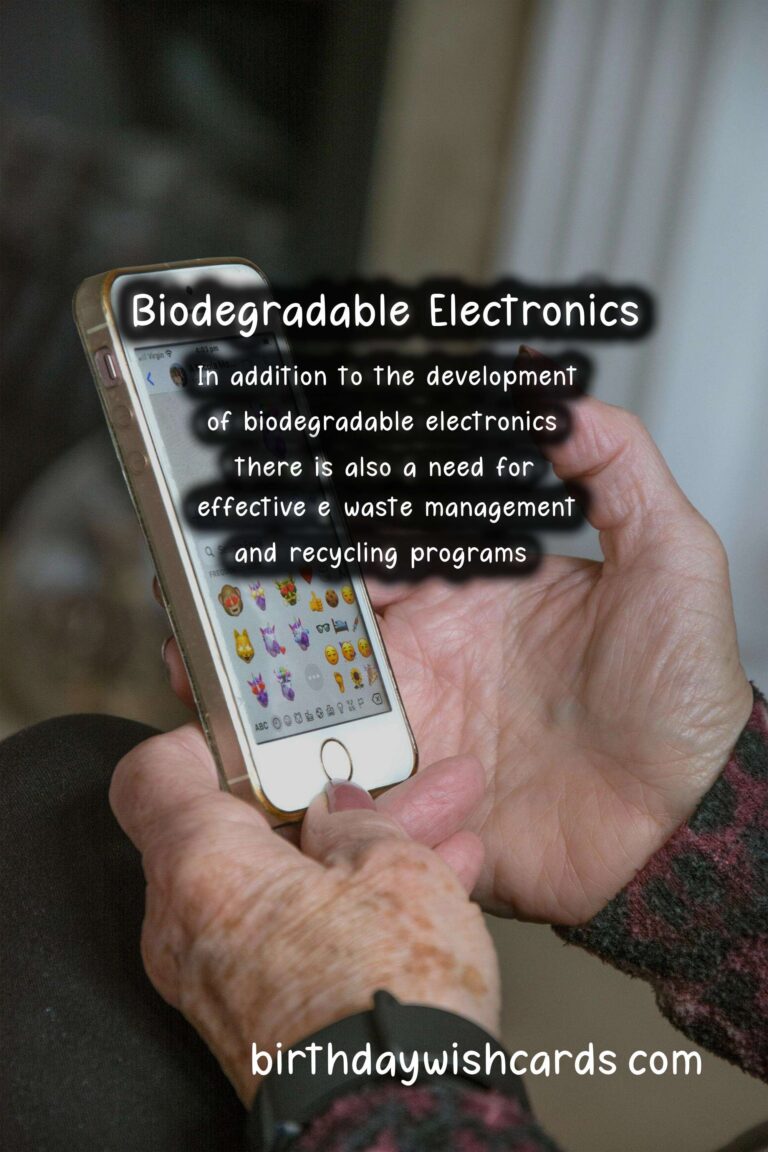 Sustainability: Biodegradable Electronics and E-Waste Reduction