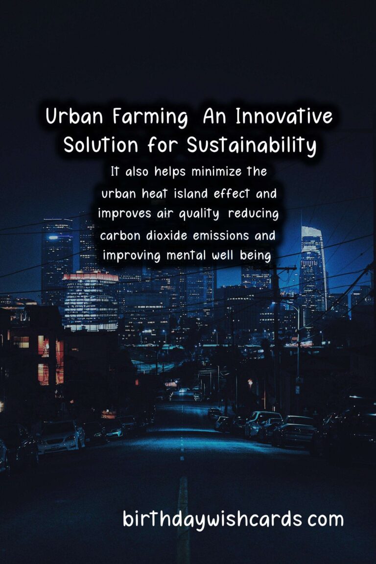 Sustainability: Urban Farming Advancements and Vertical Agriculture