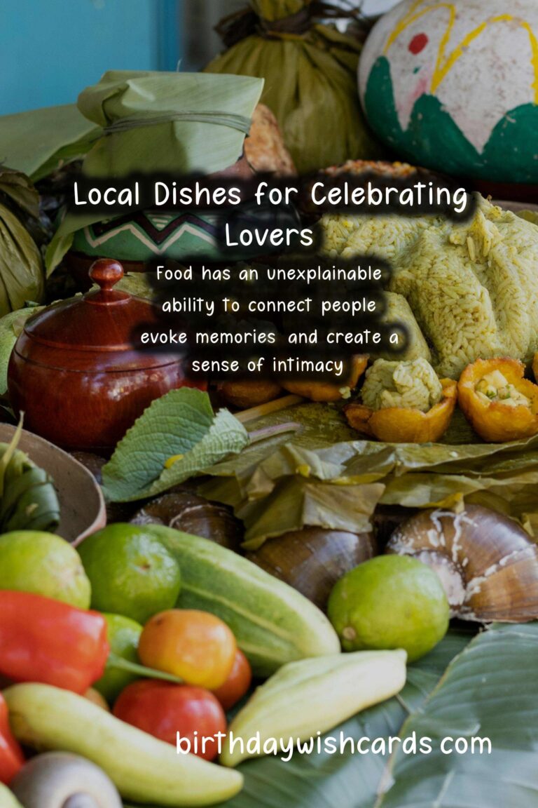 The Best Local Dishes for Celebrating Lovers