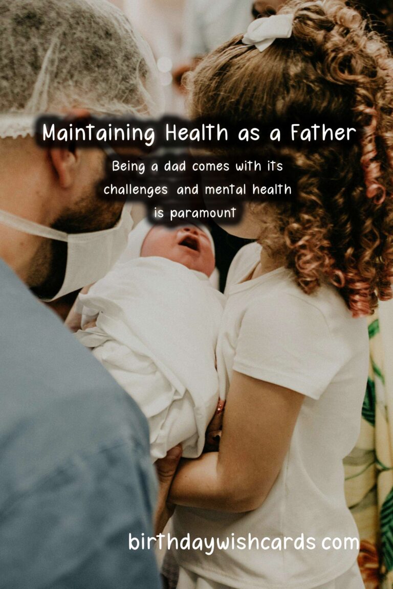 Tips for Maintaining Health During Dad