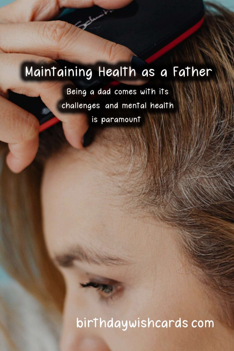 Tips for Maintaining Health During Dad