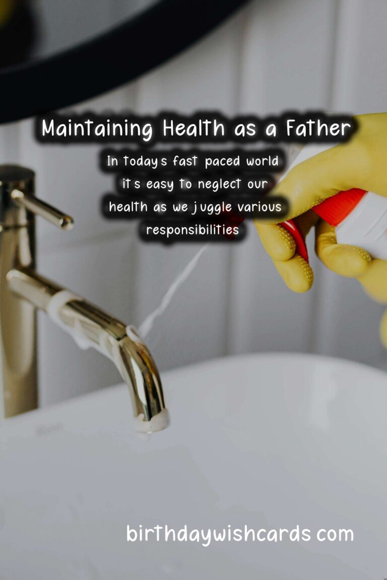 Tips for Maintaining Health During Dad