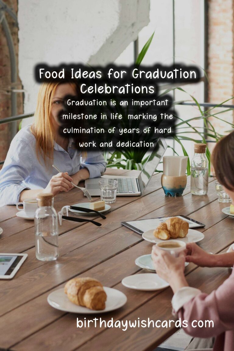 Top 10 Foods for Graduation Celebrations