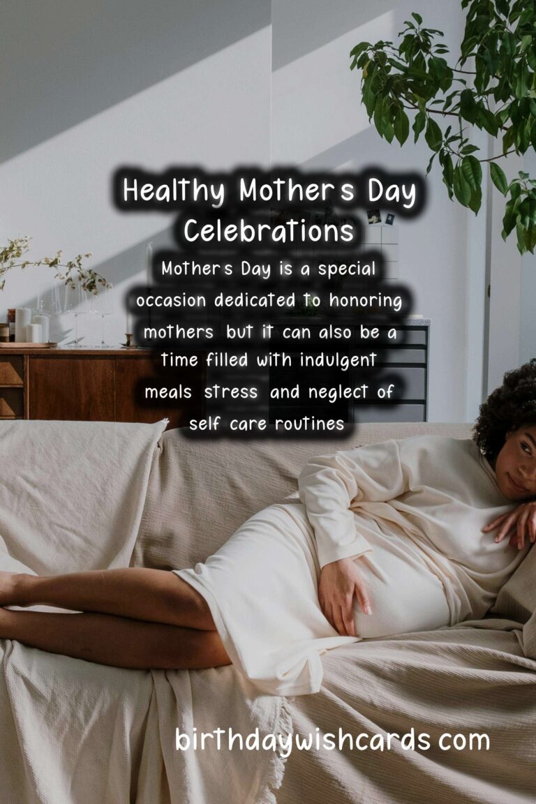 Top Tips for Maintaining Health During Mother's Day Celebrations