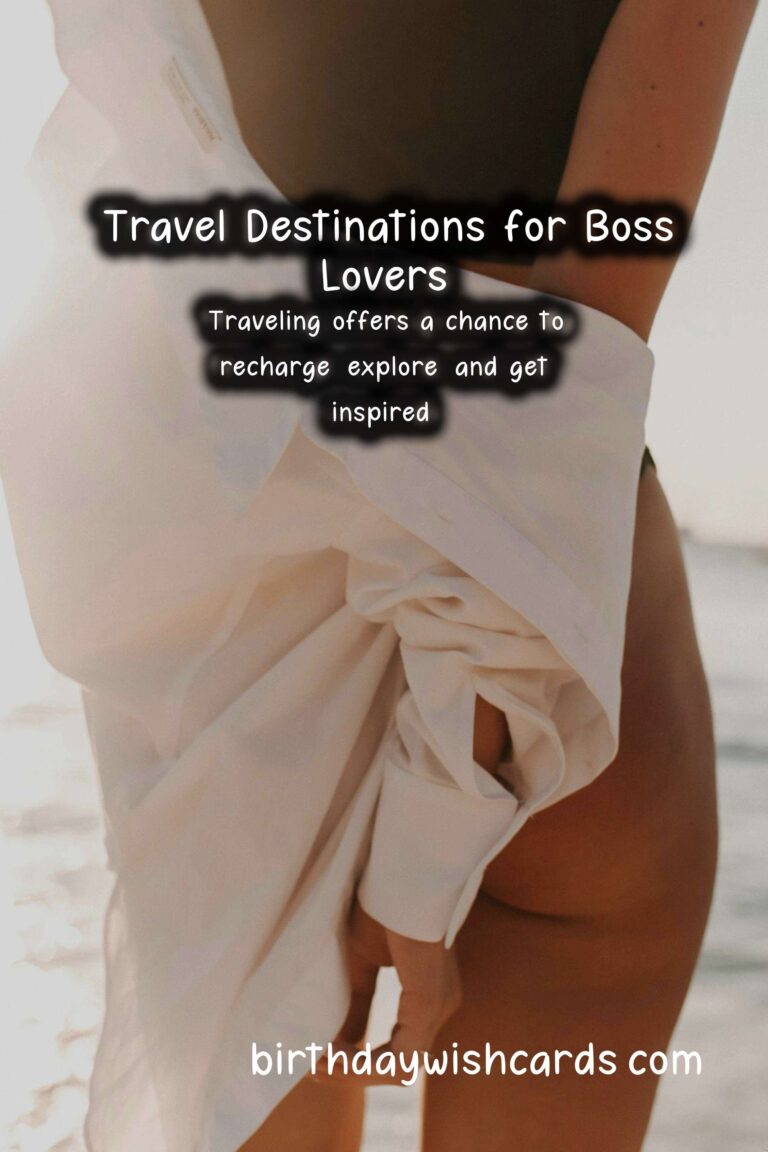 Top Travel Destinations for Boss Lovers