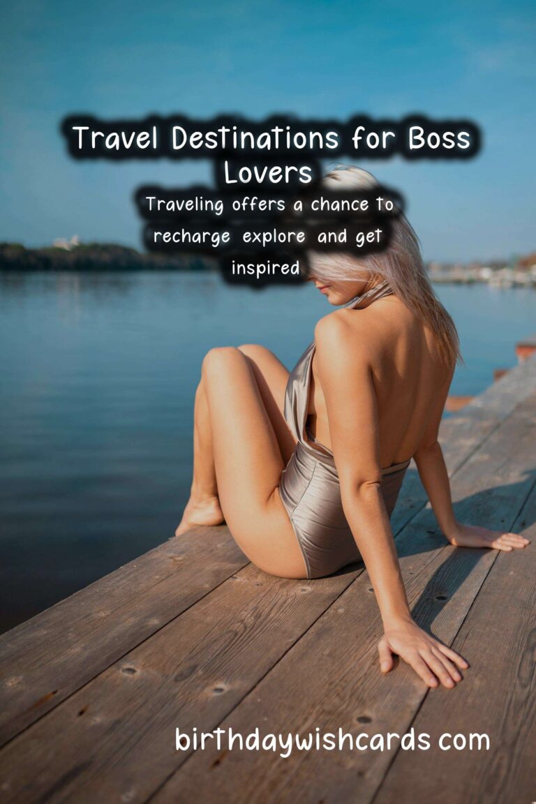 Top Travel Destinations for Boss Lovers