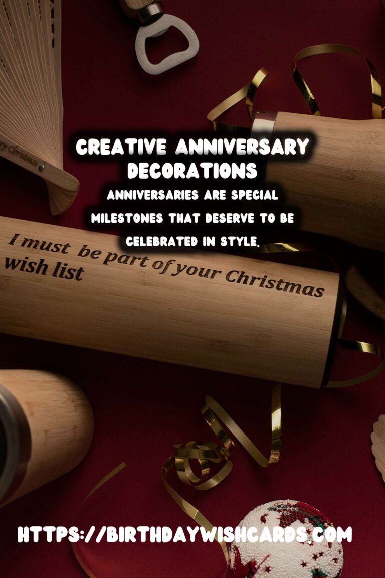 10 Creative Anniversary Decoration Ideas for Unforgettable Celebrations