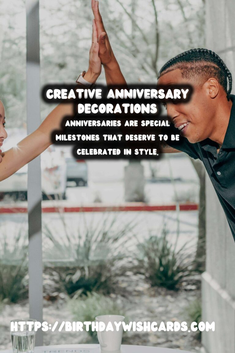 10 Creative Anniversary Decoration Ideas for Unforgettable Celebrations