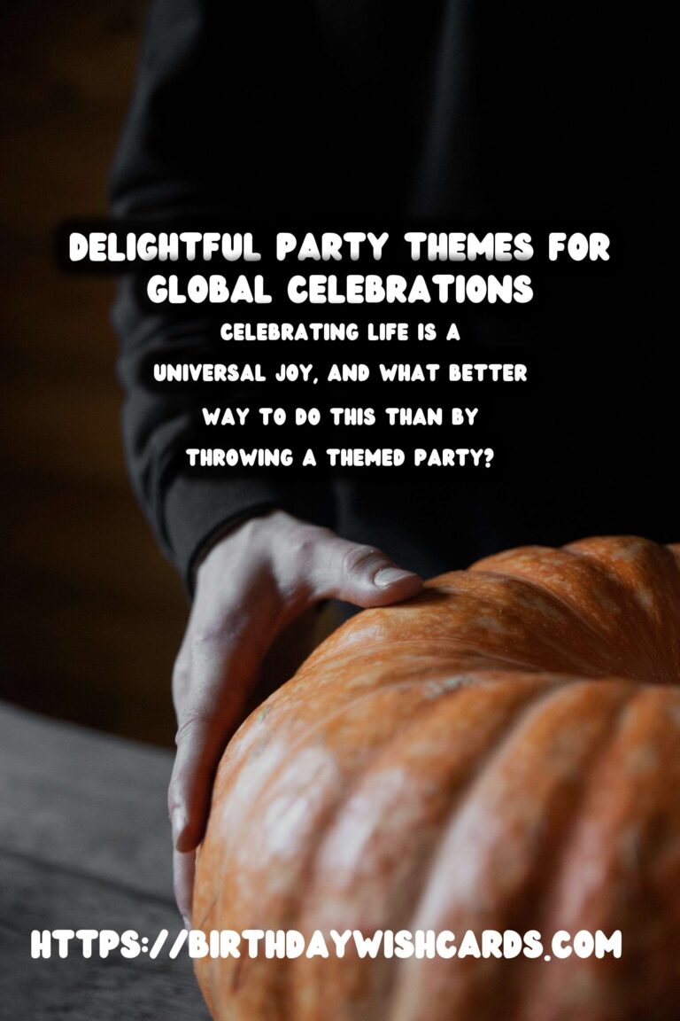 10 Delightful Worldwide Party Theme Ideas for Global Celebrations