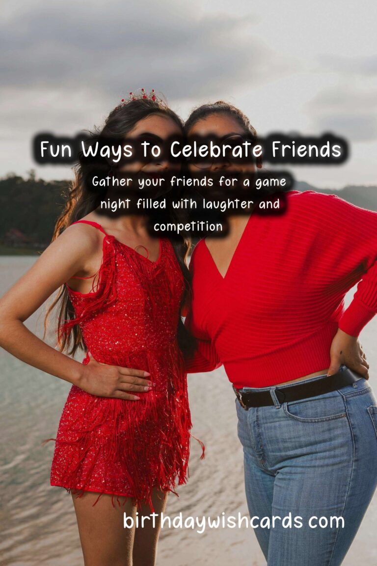 10 Fun Ways to Celebrate Friends