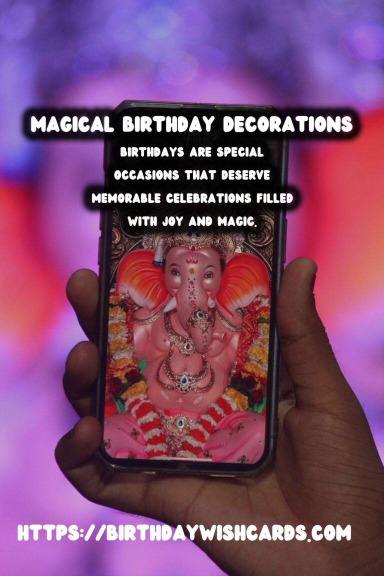 10 Magical Birthday Decoration Ideas for Amazing Parties
