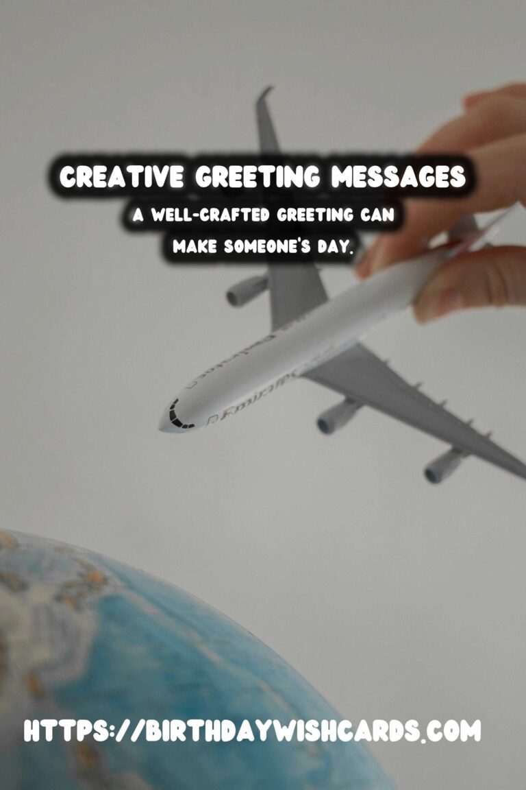100 Classic Creative Greeting Messages Ideas for Wishes & Greetings