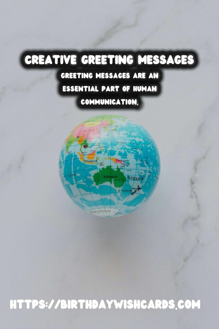 100 Classic Creative Greeting Messages Ideas for Wishes & Greetings