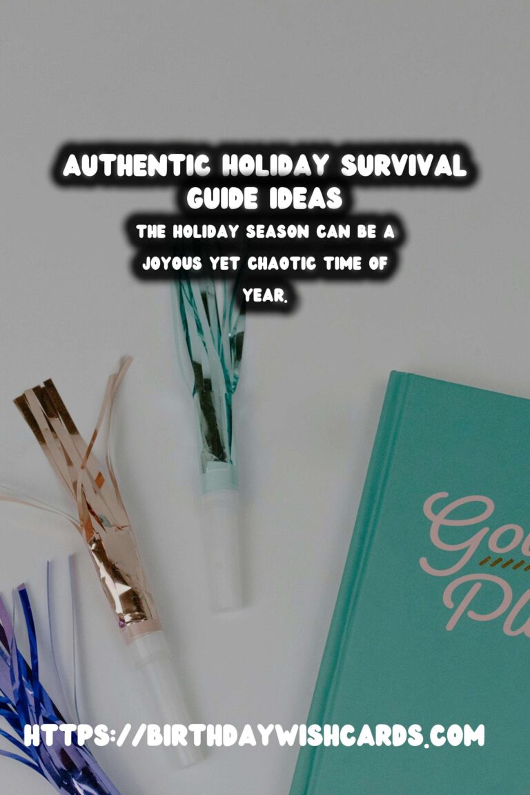 15 Authentic Holiday Survival Guide Ideas for Holidays & Festivals