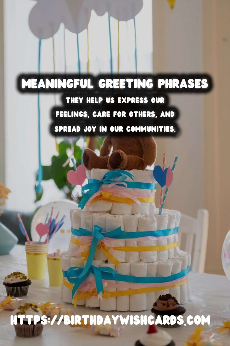 15 Meaningful Greeting Phrases Ideas for Wishes & Greetings