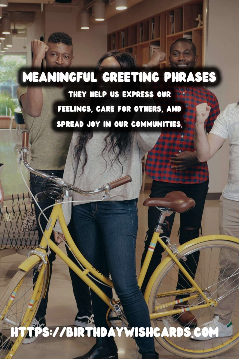 15 Meaningful Greeting Phrases Ideas for Wishes & Greetings