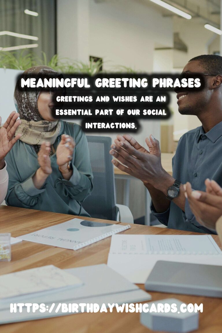 15 Meaningful Greeting Phrases Ideas for Wishes & Greetings