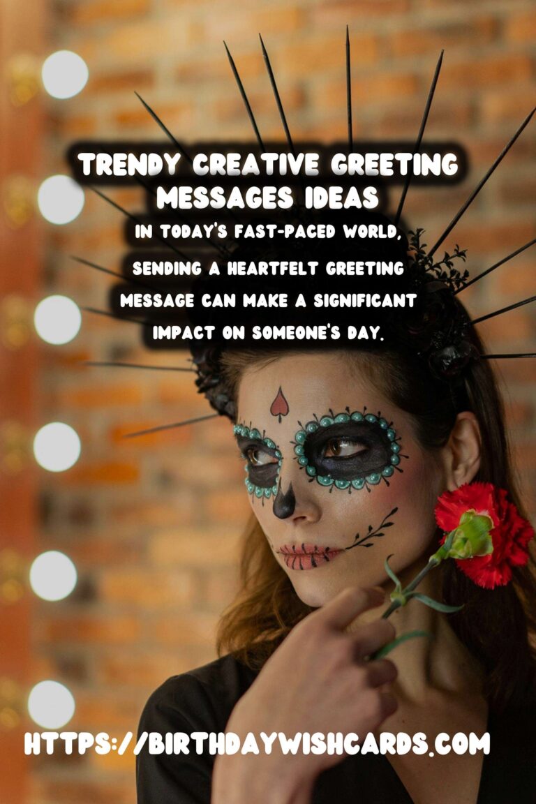 15 Trendy Creative Greeting Messages Ideas for Wishes & Greetings