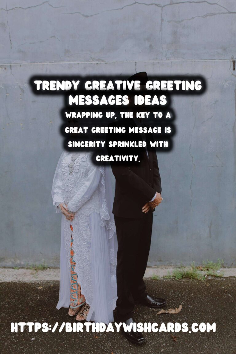 15 Trendy Creative Greeting Messages Ideas for Wishes & Greetings