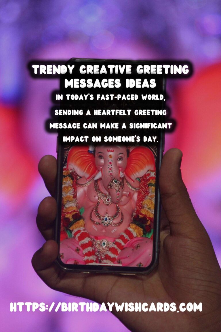 15 Trendy Creative Greeting Messages Ideas for Wishes & Greetings
