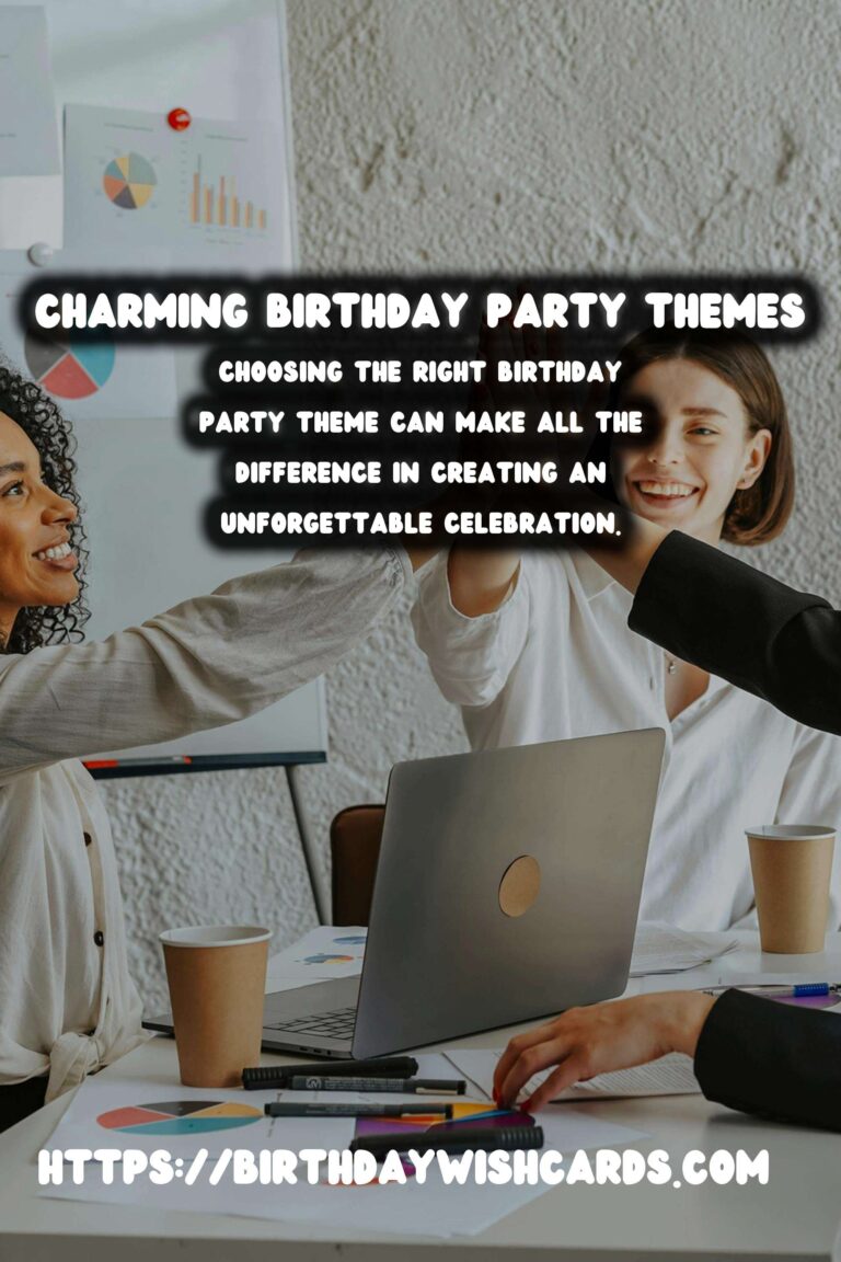 20 Charming Birthday Party Theme Ideas for Unforgettable Celebrations