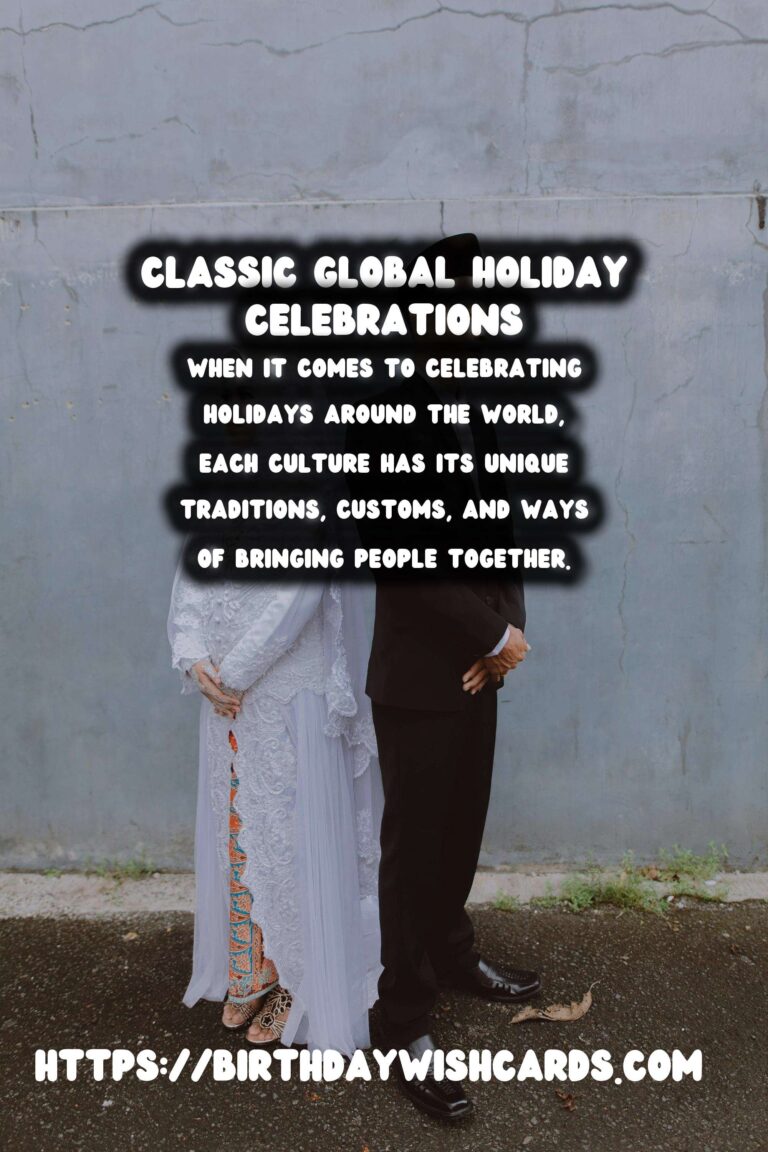 20 Classic Global Holiday Planning Ideas for Global Celebrations