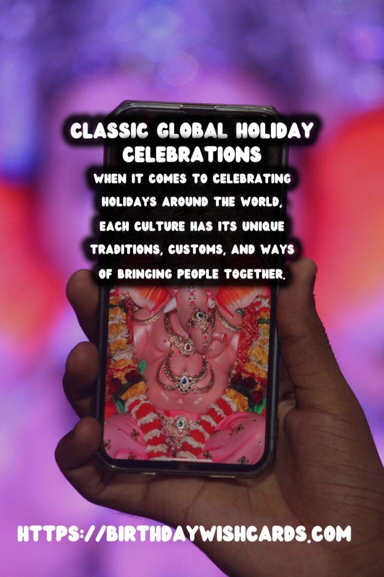 20 Classic Global Holiday Planning Ideas for Global Celebrations