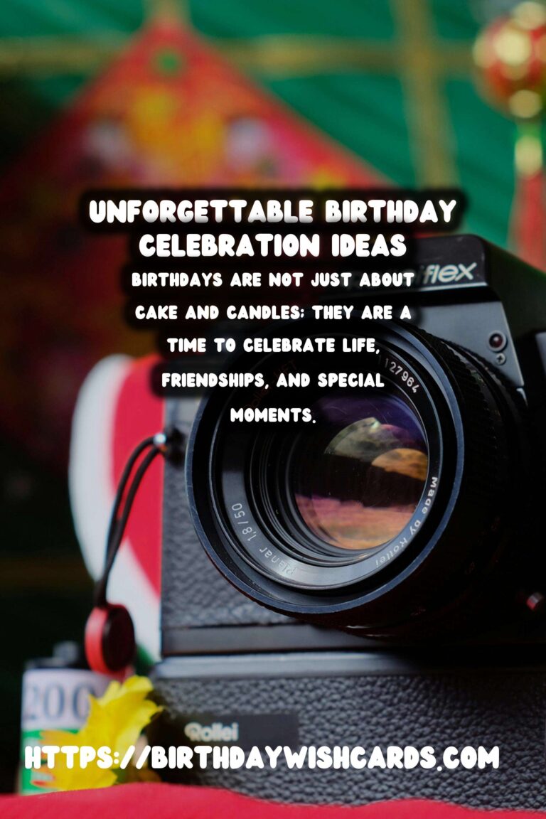 20 Creative Birthday Celebration Ideas for Unforgettable Moments