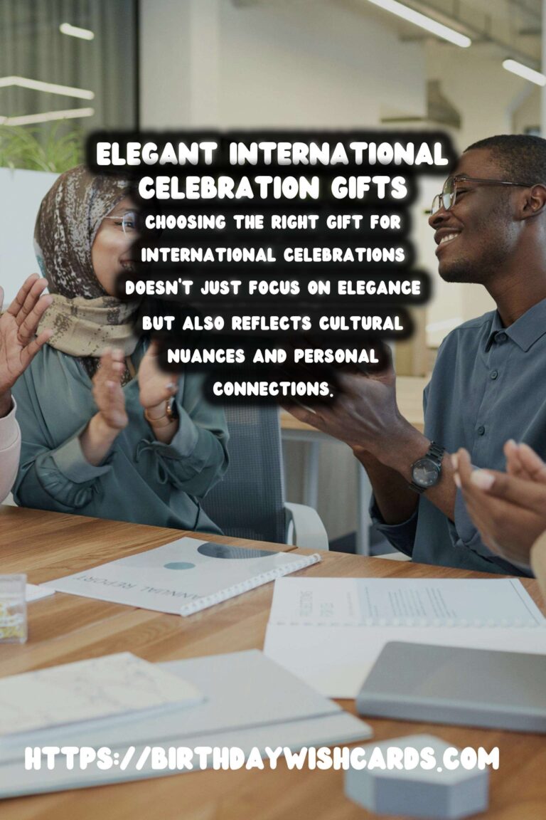 20 Elegant International Celebration Gifts Ideas for Global Celebrations