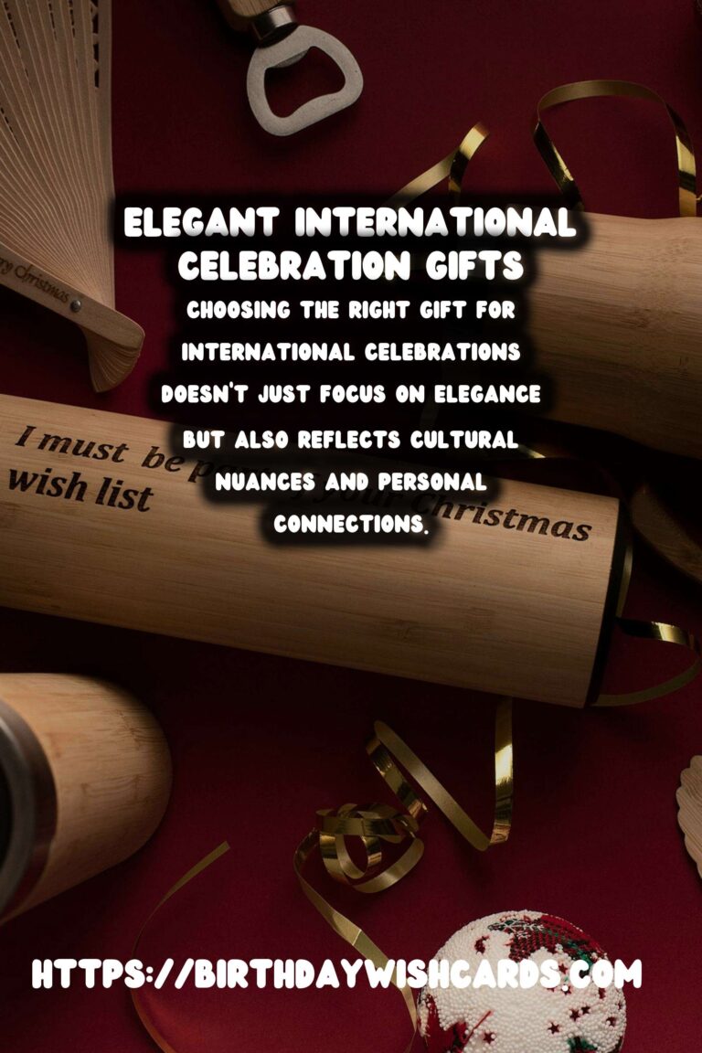 20 Elegant International Celebration Gifts Ideas for Global Celebrations