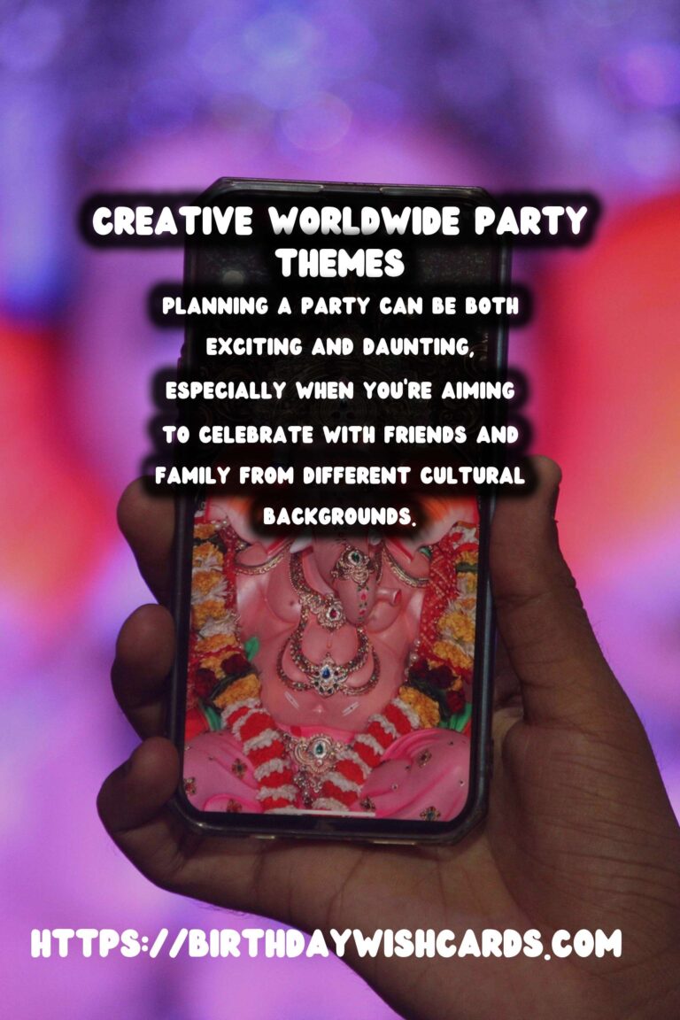 20 Simple Worldwide Party Themes Ideas for Global Celebrations